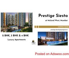 Prestige Siesta Mulund West Mumbai - Service With A Lifestyle.