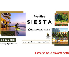 Prestige Siesta Mulund West Mumbai - A World Where Home Is Truly Redefined