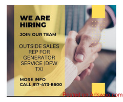 HIRING OUTSIDE SALES REP FOR GENERATOR SERVICE (DFW TEXAS AREA)