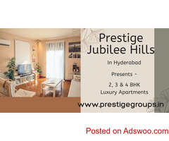 Prestige Apartments In Jubilee Hills, Hyderabad - The Ultimate Address of Luxury