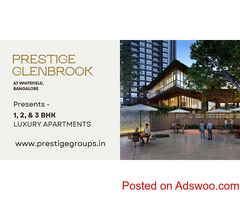Prestige Glenbrook Whitefield Bengaluru - Stepping Towards A New Life!
