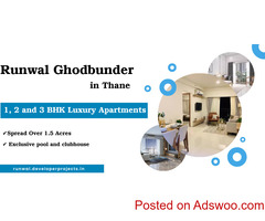 Runwal Ghodbunder Thane - Sit Back, Relax. Your New View Awaits.