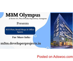 M3M Olympus At Sector 111, Near Dwarka Expressway, Gurugram -Designed For The Future