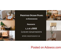 Prestige Ocean Pearl - Upcoming Residential Project In Kozhikode