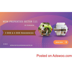 M3M Properties Apartments 111 - An Unforgettable Taste Of Luxury at Gurugram