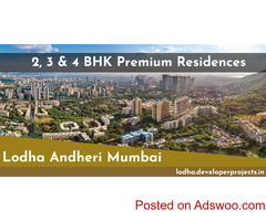 Lodha Andheri Mumbai - Converging convenience with luxury