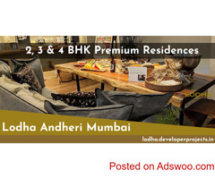 Lodha Andheri Mumbai - Converging convenience with luxury