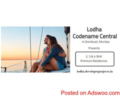 Lodha Codename Central Dombivali Mumbai, Quality Homes For Sale