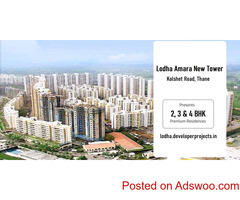 Get An Apartment With All Modern Amenities At  Lodha Amara New Tower Kolshet Road Thane
