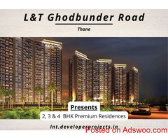 LnT Ghodbunder Road Thane - Place Where You Will Feel Alive