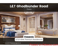 LnT Ghodbunder Road Thane - Place Where You Will Feel Alive