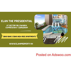 Elan The Presidential Sector 106 Gurgaon - Perfect Home Space to Happen the Mega Lifestyle