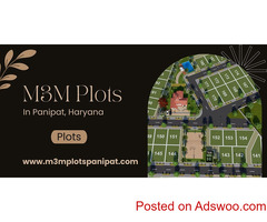 M3M Upcoming Plots In Panipat | Get Luxury In Everything That Sparkles