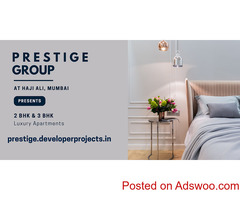 Prestige Haji Ali Mumbai - An Opportunity Of A Lifetime