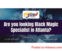 Are You Looking Black Magic Removal in Atlanta?
