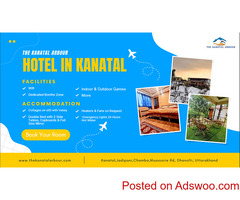 Best hotel and resort in the picturesque hill station of Kanatal