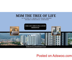 M3M The Tree Of Life Sector 111 Gurugram | The Extraordinary Styles With Extra Space