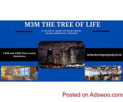 M3M The Tree Of Life Sector 111 Gurugram | The Extraordinary Styles With Extra Space