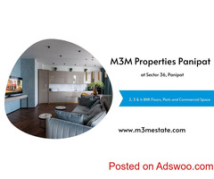 M3M Panipat Sector 36 Project - Make Every Occasion A Special One