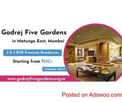 Godrej Five Gardens Matunga East Mumbai  - Live in luxury or don’t live at all