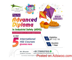 Pay for Industrial Safety Diploma Course & Gain 5 Intl HSE Courses @ FREE...!!