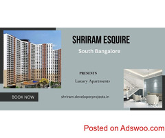 Shriram Esquire Bengaluru -The Real Deal