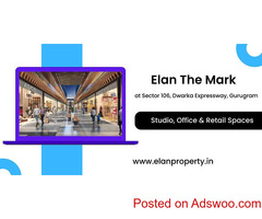 Elan The Mark Commercial Project - A Diligent Investment  At Sector 106 Gurugram
