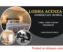Lodha Acenza Andheri East Mumbai - Easy Living, Best Rates