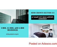 M3M Crown Sector 111 Gurgaon - Because Every Corner Is Yours