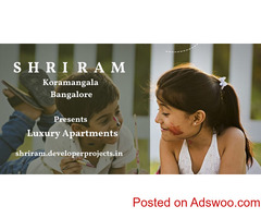 Shriram Koramangala Bangalore - A Venue For A Good Life