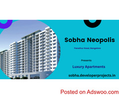 Sobha Neopolis Panathur Road Bangalore - Creating a Higher Standard