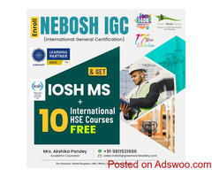 Reach your HSE Career goal with NEBOSH IGC!