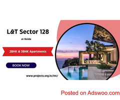 L&T 128 Noida - Own To Home Meant For You