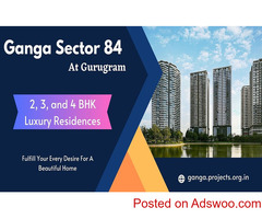 Ganga Sector 84 Gurgaon - Spacious Modern Living