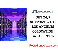 Get 24/7 Support With Los Angeles Colocation Data Center