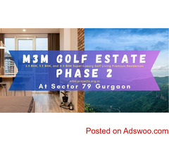 M3M Golf Estate Phase 2 Sector 79 Gurgaon - Luxury: The True Art Of Living