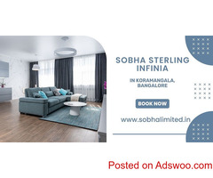 Sobha Sterling Infinia Bangalore: Upcoming Ultra-Urbane Living Spaces To Elevate The Quality Of Life