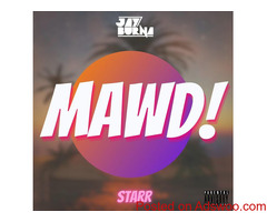 Jay Burna Releases New Single “MAWD” featuring Star