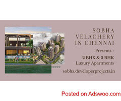 Sobha Velachery Chennai - A Venue For A Good Life