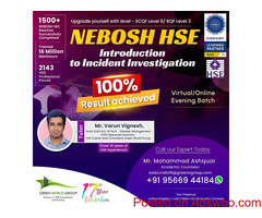 Attain NEBOSH Incident Investigation & Earn Certificate..!!!