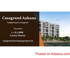 Casagrand Aahana Apartments Talaghattapura Bengaluru