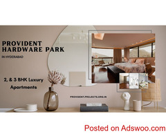 Provident Hardware Park Hyderabad | Don’t Wait And Just Buy It