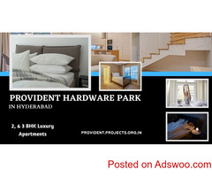 Provident Hardware Park Hyderabad | Don’t Wait And Just Buy It