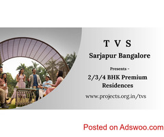 TVS Sarjapur - Upcoming Residential Project In Bangalore