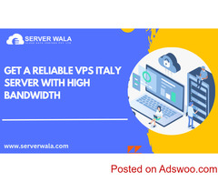 Get a Reliable VPS Italy Server With High Bandwidth