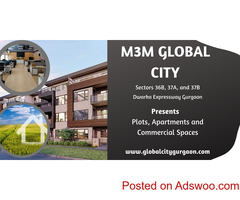 M3M Global City Sector 36 Gurgaon - Making Dream A Reality