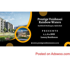 Prestige Vaishnaoi Rainbow Waters Hyderabad - Making Lives A Masterpiece