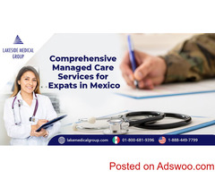 Experience Hassle-Free Managed Care in Mexico | Contact Us for Details and Free Enrollment