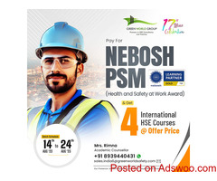 Enhance Your Career with NEBOSH PSM course In Karnataka