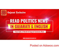 Latest Politics News Gujarati, Breaking Politics News India At Gujarat Exclusive
